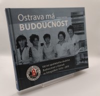 Ostrava má budoucnost 01